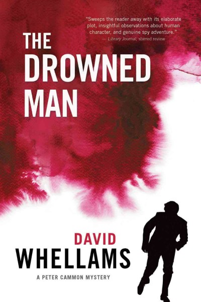 The drowned man : a Peter Cammon mystery / David Whellams.