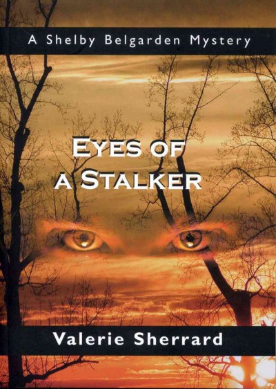 Eyes of a stalker [electronic resource] / Valerie Sherrard.