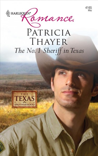 The no. 1 sheriff in Texas / Patricia Thayer.