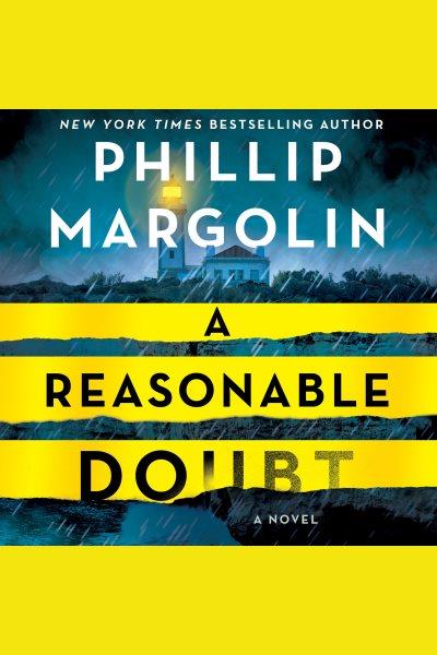 A Reasonable Doubt : a Robin Lockwood Novel / Phillip Margolin.