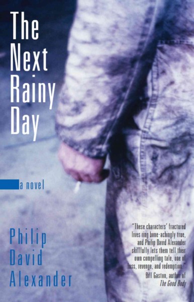 The next rainy day [electronic resource] : a novel / Philip David Alexander.