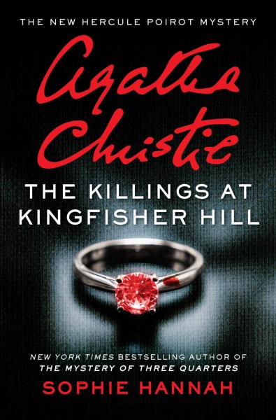 Killings at Kingfisher Hill : the New Hercule Poirot Mystery / Sophie Hannah.