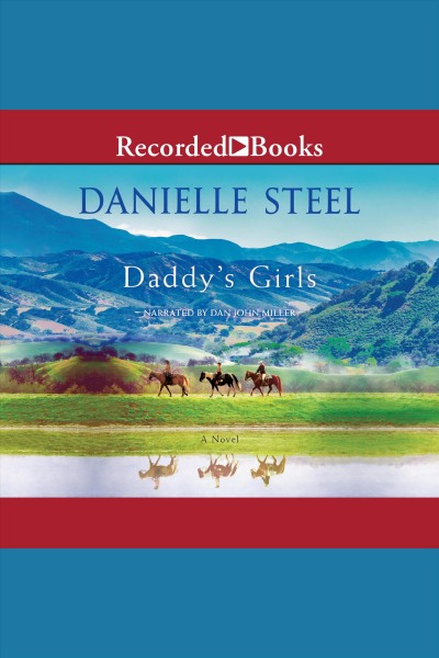 Daddy's girls [electronic resource] / Danielle Steel.