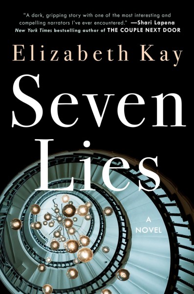 Seven lies / Elizabeth Kay.