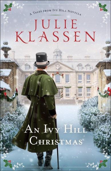 An Ivy Hill Christmas [electronic resource] : a tales from Ivy Hill novella / Julie Klassen.