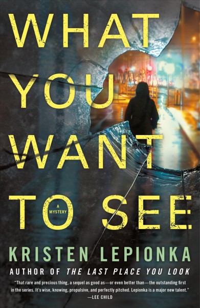 What you want to see/ Kristen Lepionka.