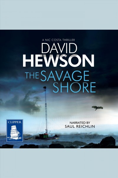 The savage shore [electronic resource] : Nic costa series, book 10. David Hewson.