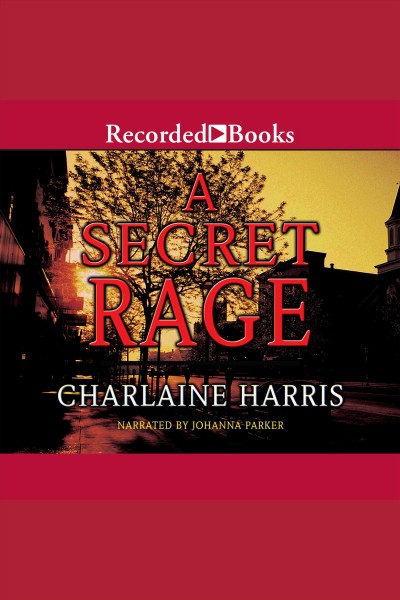 A secret rage [electronic resource]. Charlaine Harris.