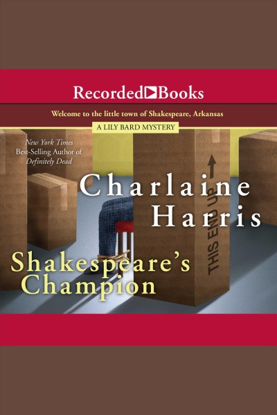 Shakespeare's champion [electronic resource] : Lily bard mystery series, book 2. Charlaine Harris.
