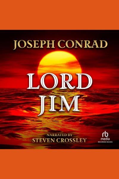 Lord jim [electronic resource]. Joseph Conrad.