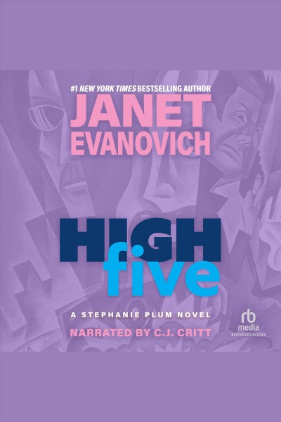 High five [electronic resource] : Stephanie plum mystery series, book 5. Janet Evanovich.
