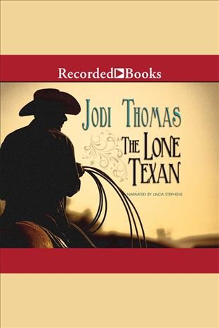 The lone texan [electronic resource] : Whispering mountain series, book 4. Jodi Thomas.