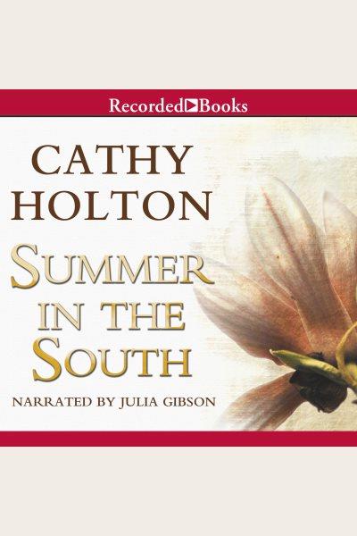 Summer in the south [electronic resource]. Holton Cathy.