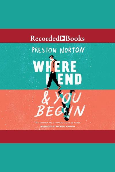 Where i end and you begin [electronic resource]. Norton Preston.