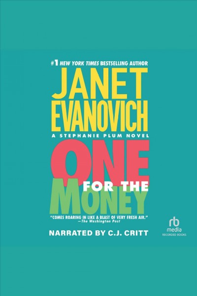 One for the money [electronic resource] : Stephanie plum mystery series, book 1. Janet Evanovich.