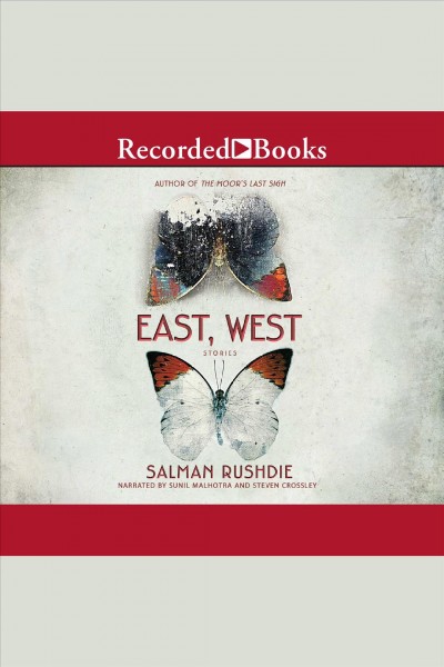 East, west [electronic resource] : Stories. Salman Rushdie.