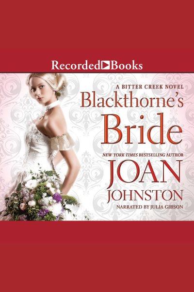 Blackthorne's bride [electronic resource] : Mail order brides series, book 4. Joan Johnston.