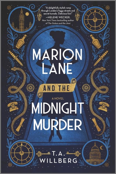 Marion Lane and the midnight murder / T.A. Willberg.
