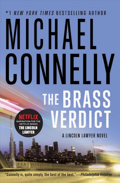 The brass verdict : a novel / Michael Connelly.