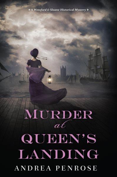 Murder at queen's landing [electronic resource] / Andrea Penrose.