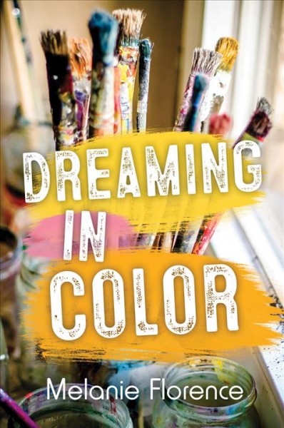 Dreaming in color [electronic resource]. Melanie Florence.
