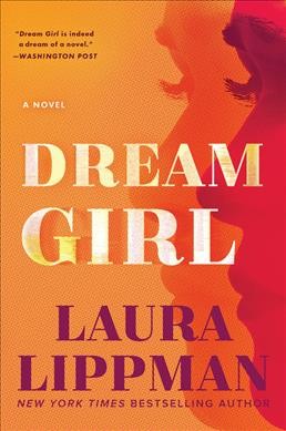 Dream girl : a novel / Laura Lippman.