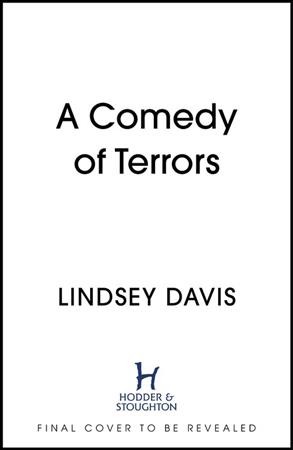 A comedy of terrors / Lindsey Davis ; [map drawn by Rodney Paull].