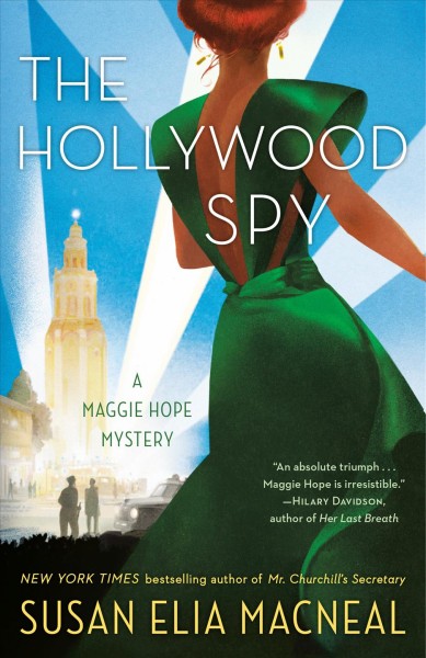 The Hollywood spy : a Maggie Hope mystery / Susan Elia MacNeal.