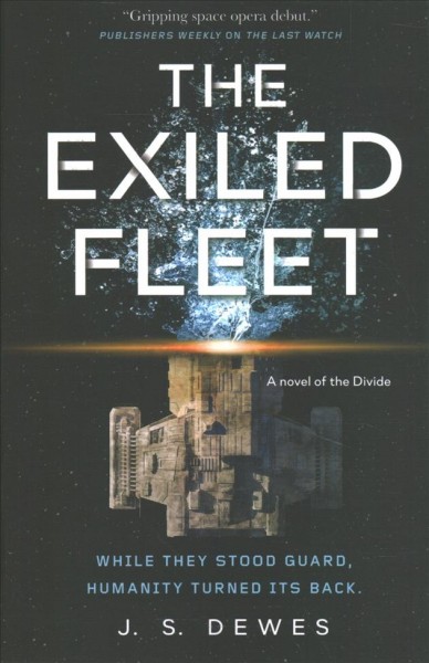The exiled fleet / J. S. Dewes.