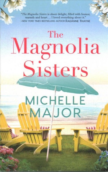 The Magnolia sisters / Michelle Major.