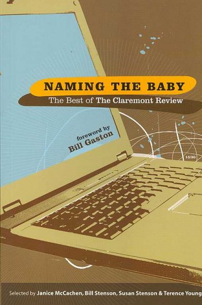Naming the baby : the best of the Claremont review / selected by Janice McCachen ... [et al.].