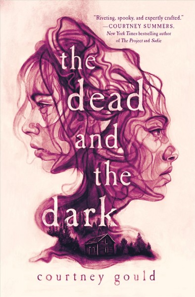 The dead and the dark / Courtney Gould.