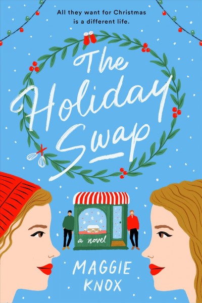 The holiday swap / Maggie Knox.