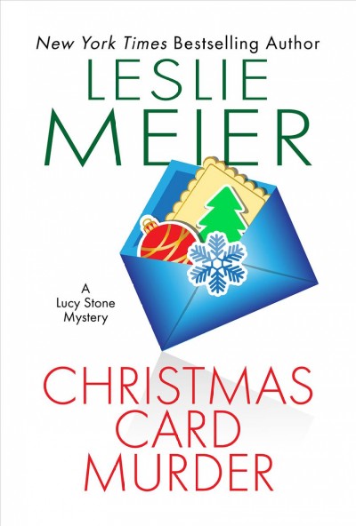 Christmas card murder / Leslie Meier, Lee Hollis, Peggy Ehrhart.
