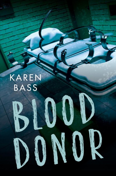 Blood donor / Karen Bass.