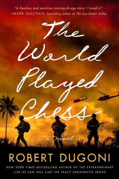 The world played chess : a novel / Robert Dugoni.