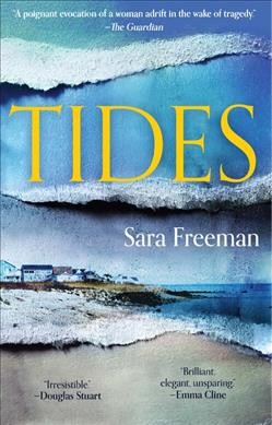 Tides : a novel / Sara Freeman.