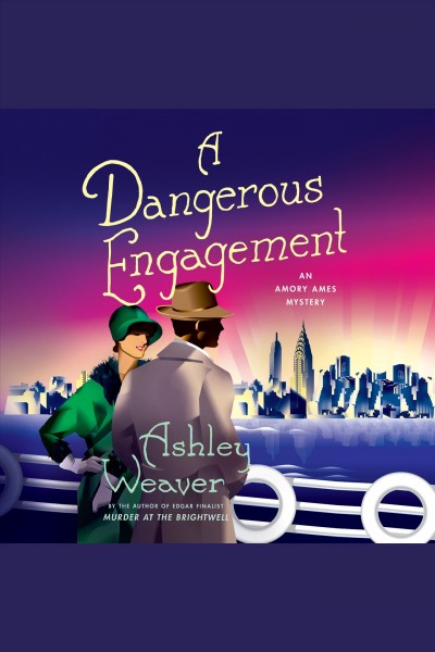 A dangerous engagement [electronic resource] / Ashley Weaver.