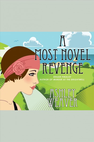 A most novel revenge [electronic resource] / Ashley Weaver.