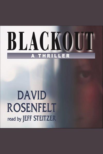 Blackout [electronic resource] / David Rosenfelt.