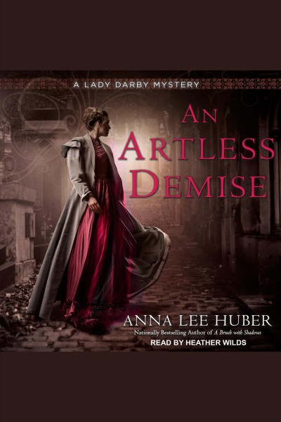 An artless demise [electronic resource] / Anna Lee Huber.