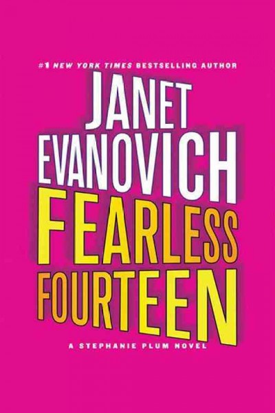 Fearless fourteen [electronic resource] / Janet Evanovich.