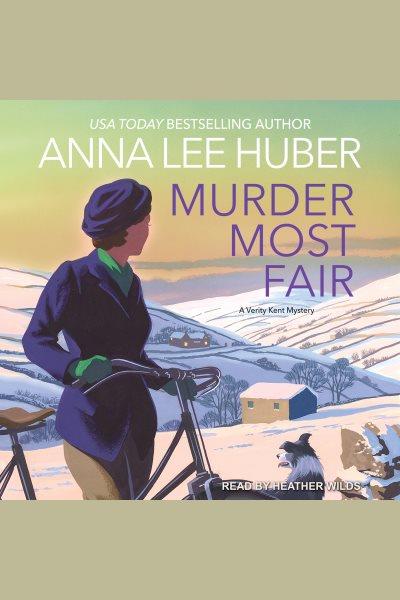 Murder most fair [electronic resource] / Anna Lee Huber.