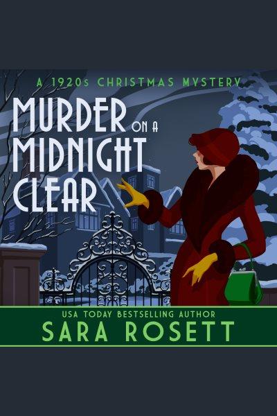 Murder on a midnight clear [electronic resource] / Sara Rosett.