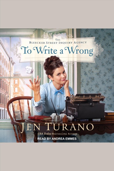 To write a wrong [electronic resource] / Jen Turano.