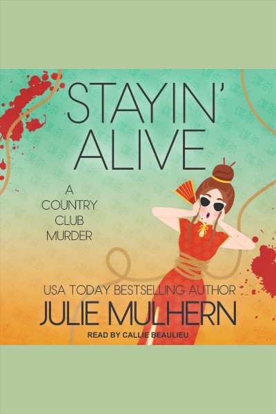 Stayin' alive [electronic resource] / Julie Mulhern.