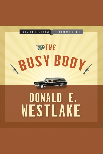 The busy body [electronic resource] / Donald E. Westlake.