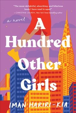 A hundred other girls : a novel / Iman Hariri-Kia.