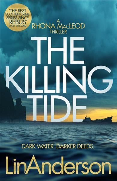 The killing tide : dark water, darker deeds / Lin Anderson. 