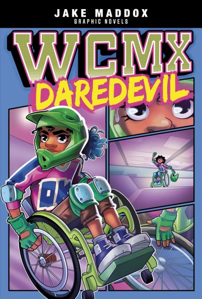 WCMX daredevil / Jake Maddox ; text by Shawn Pryor ; illustrator Erika Vitrano.